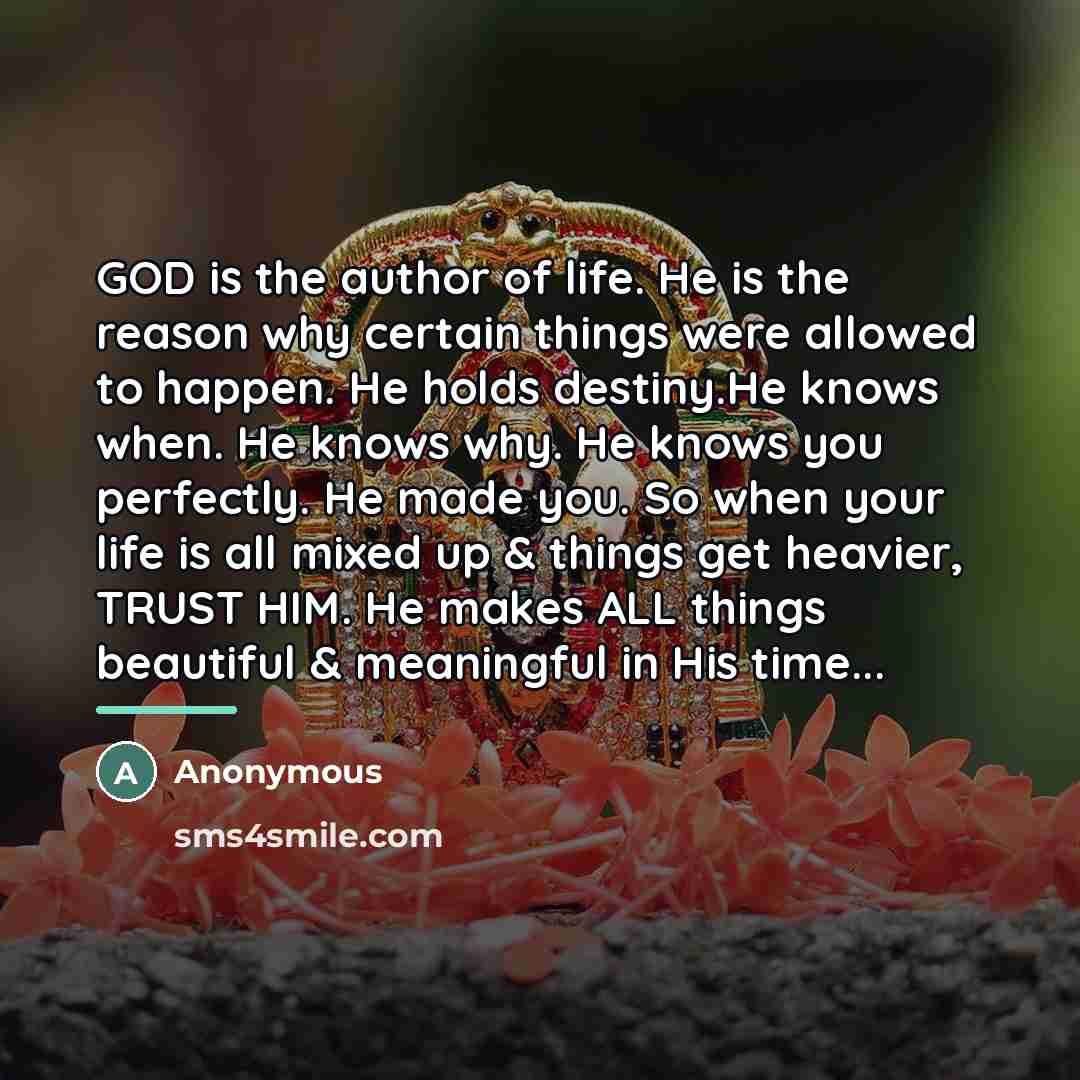 “GOD is the author of life. He is the reason…” quote by Anonymous
