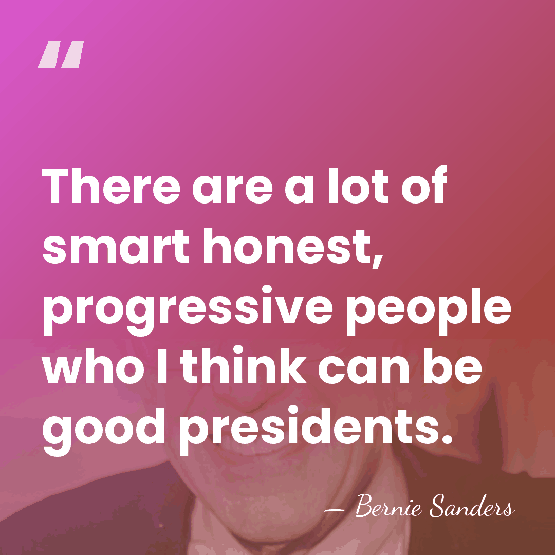 There are a lot of smart honest, progressive people who I think&hellip; - Bernie Sanders
