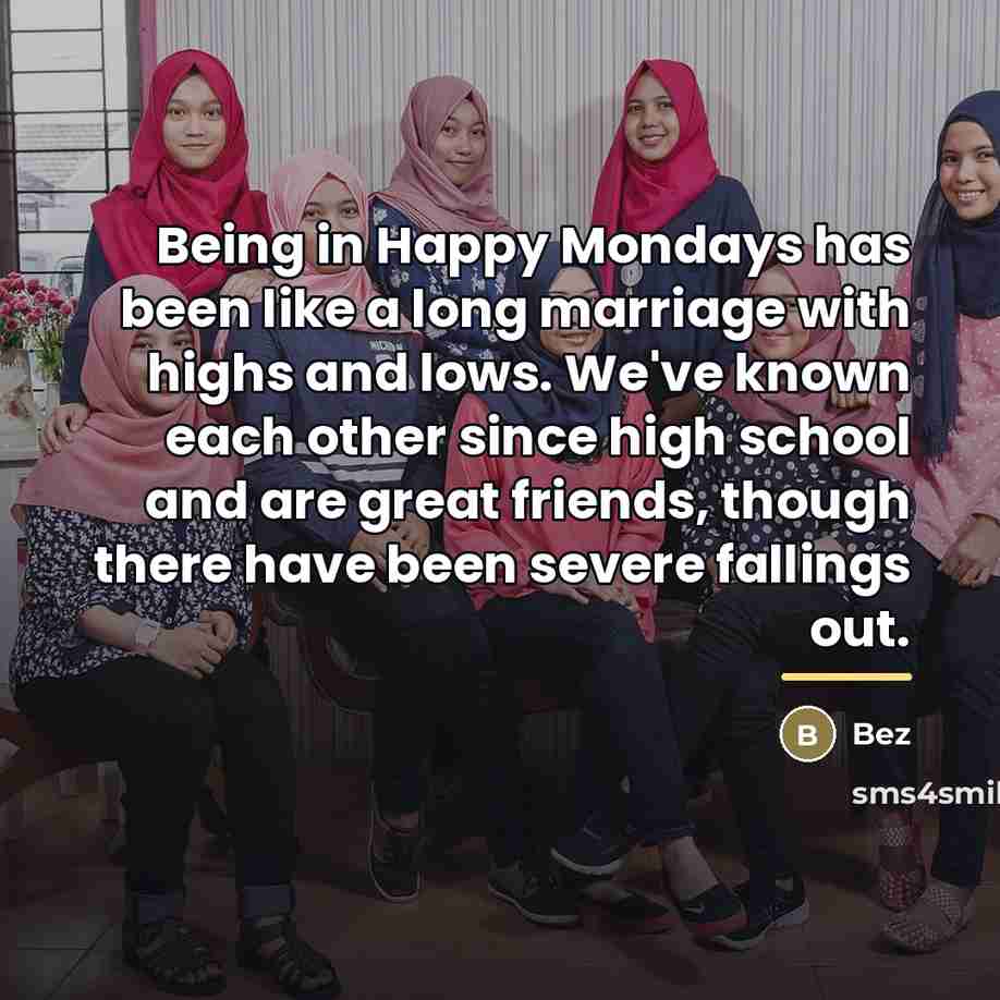 “Being in Happy Mondays has been like a long marriage…” quote by Bez