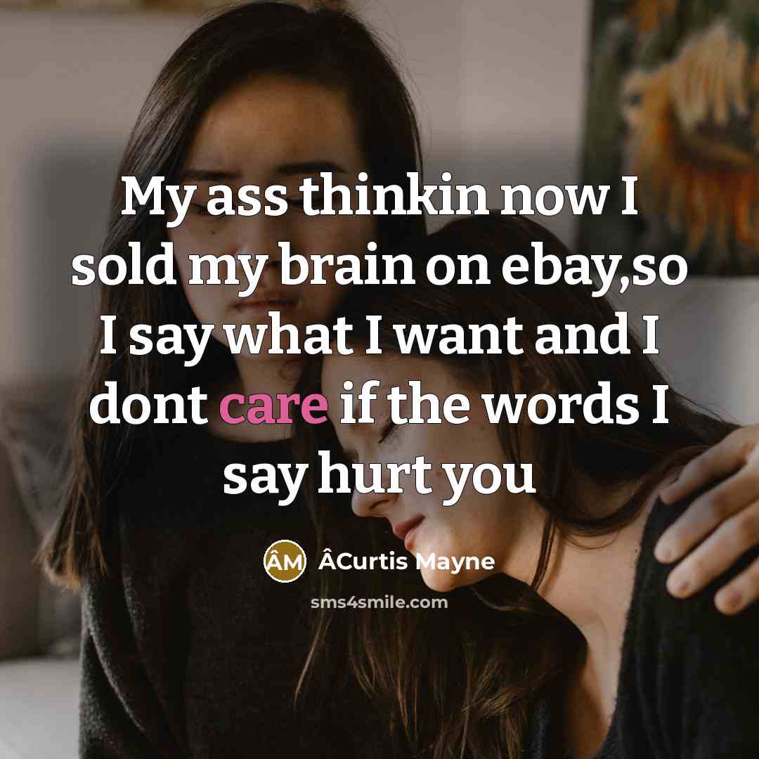 “My ass thinkin now I sold my brain on ebay,so…” quote by ÂCurtis Mayne