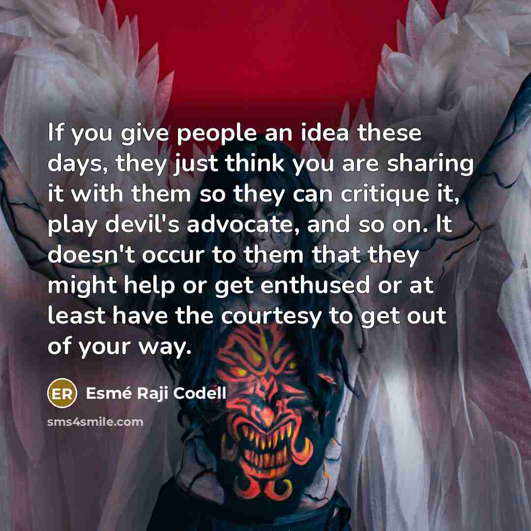 “If you give people an idea these days, they just…” quote by Esme Raji Codell