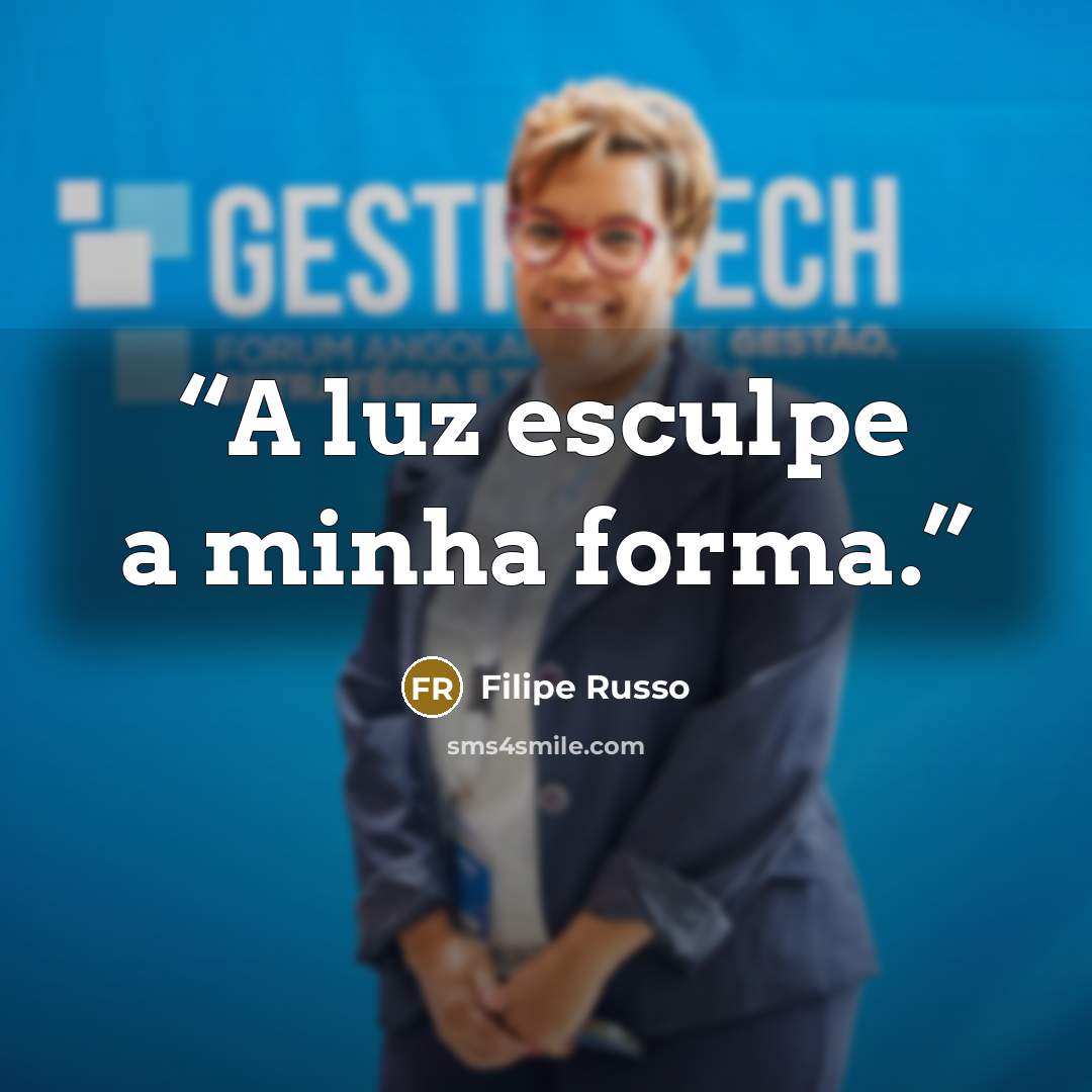 “A luz esculpe a minha forma.” quote by Filipe Russo