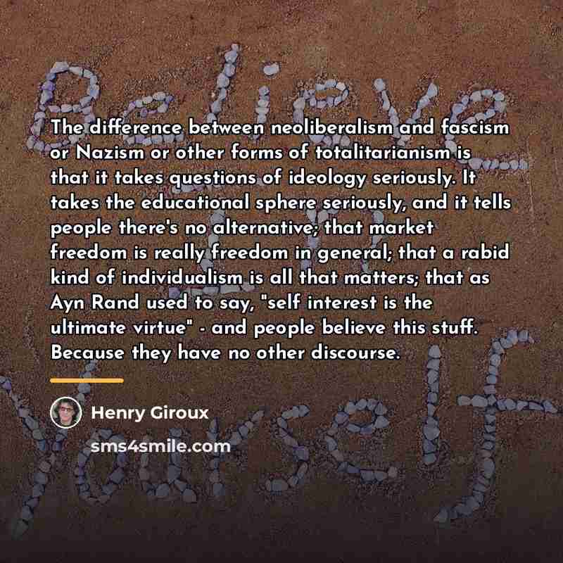 “The difference between neoliberalism and fascism or Nazism or other…” quote by Henry Giroux