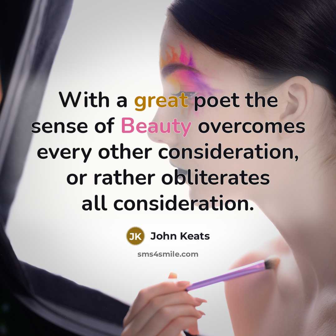 “With a great poet the sense of Beauty overcomes every…” quote by John Keats