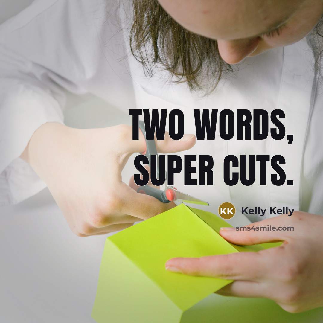 “Two words, Super Cuts.…” quote by Kelly Kelly