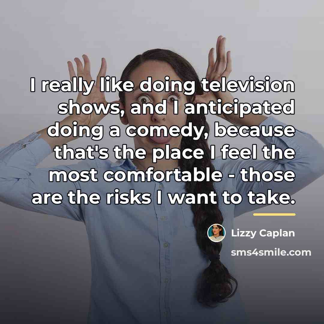“I really like doing television shows, and I anticipated doing…” quote by Lizzy Caplan
