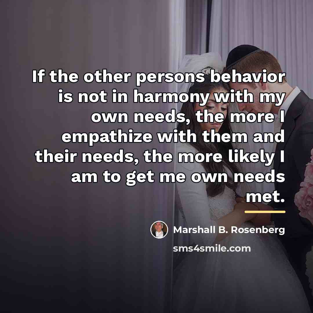 “If the other persons behavior is not in harmony with…” quote by Marshall B. Rosenberg