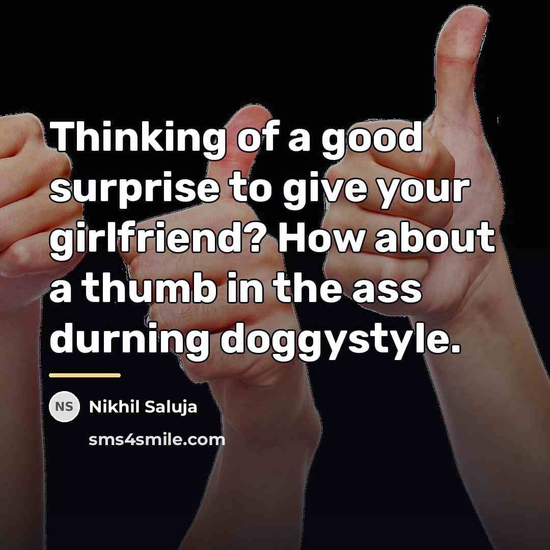 “Thinking of a good surprise to give your girlfriend? How…” quote by Nikhil Saluja