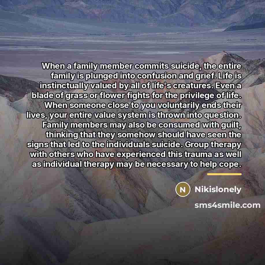 “When a family member commits suicide, the entire family is…” quote by Nikislonely