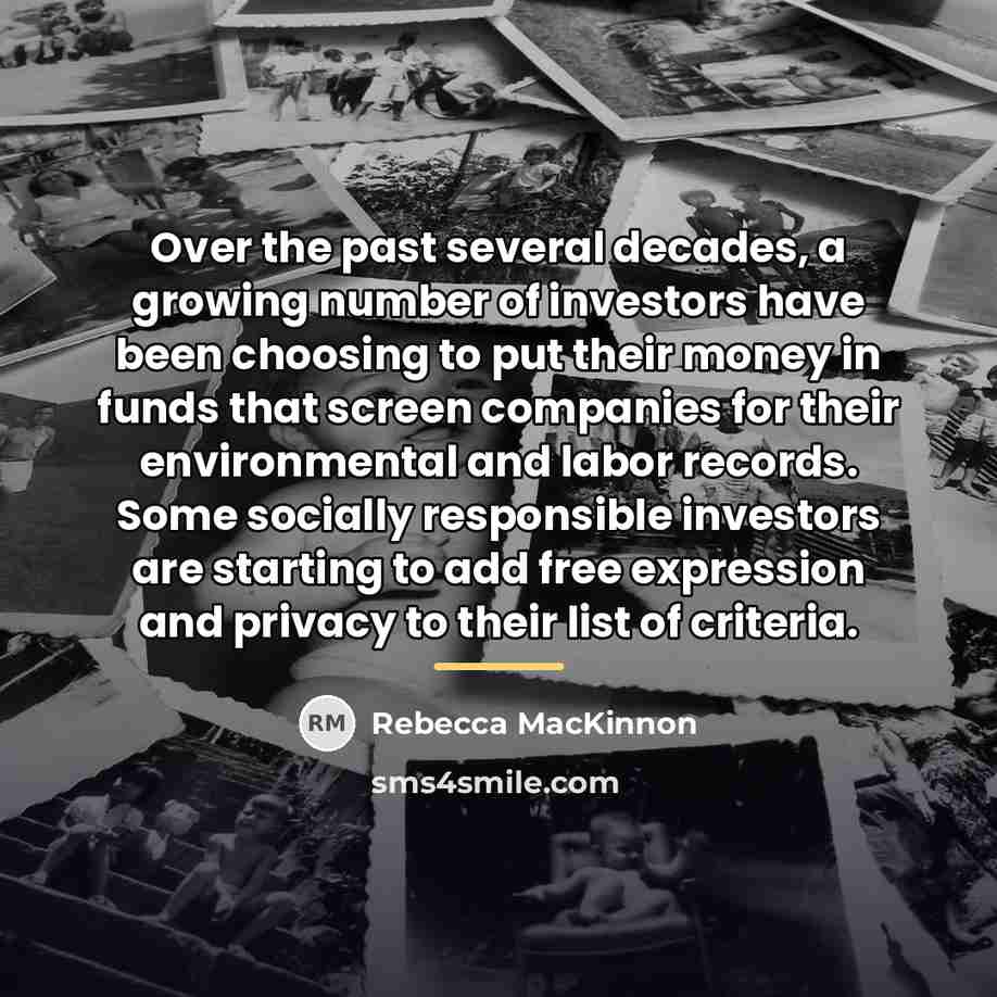 “Over the past several decades, a growing number of investors…” quote by Rebecca MacKinnon