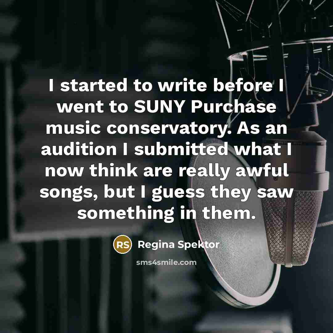 “I started to write before I went to SUNY Purchase…” quote by Regina Spektor