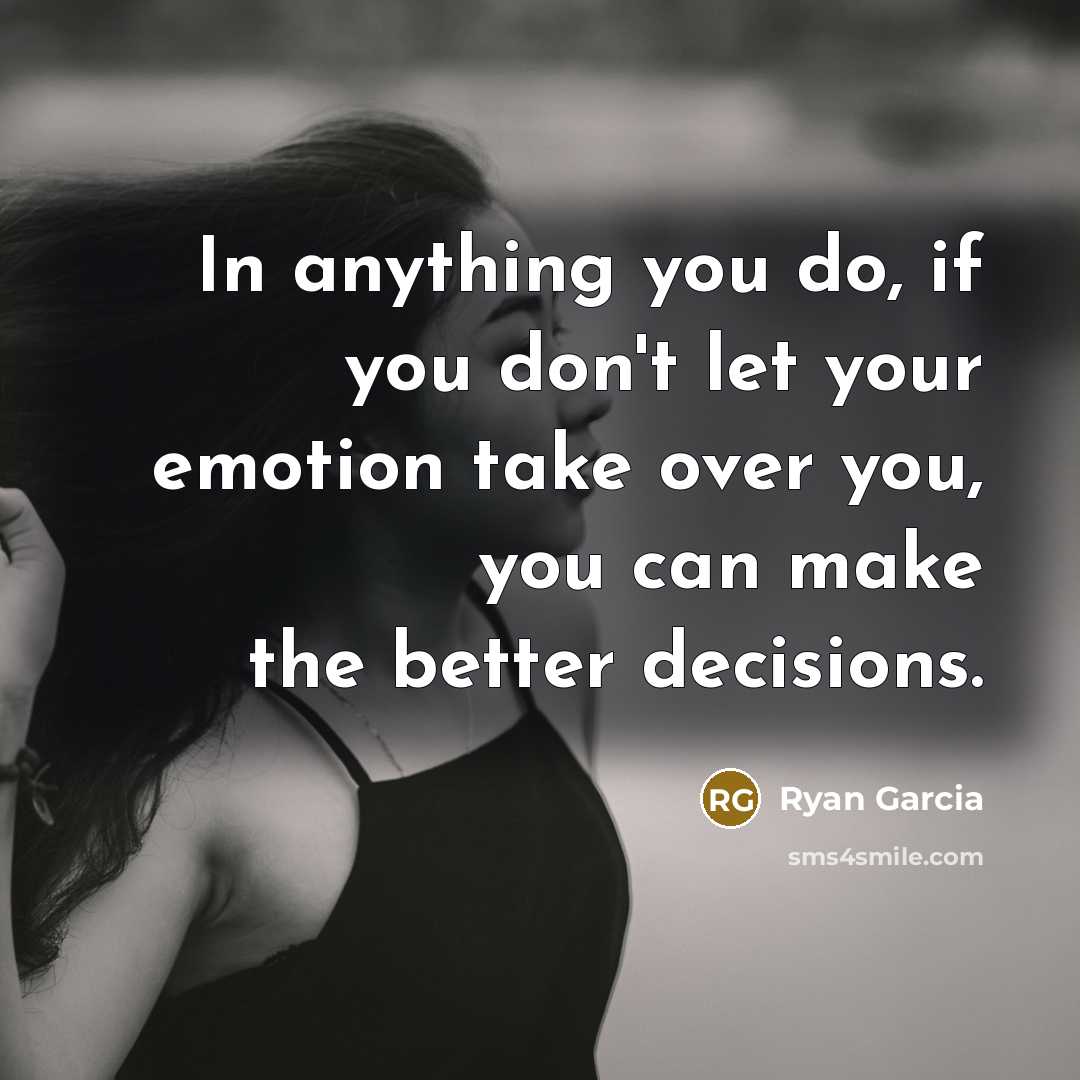 “In anything you do, if you don't let your emotion…” quote by Ryan Garcia