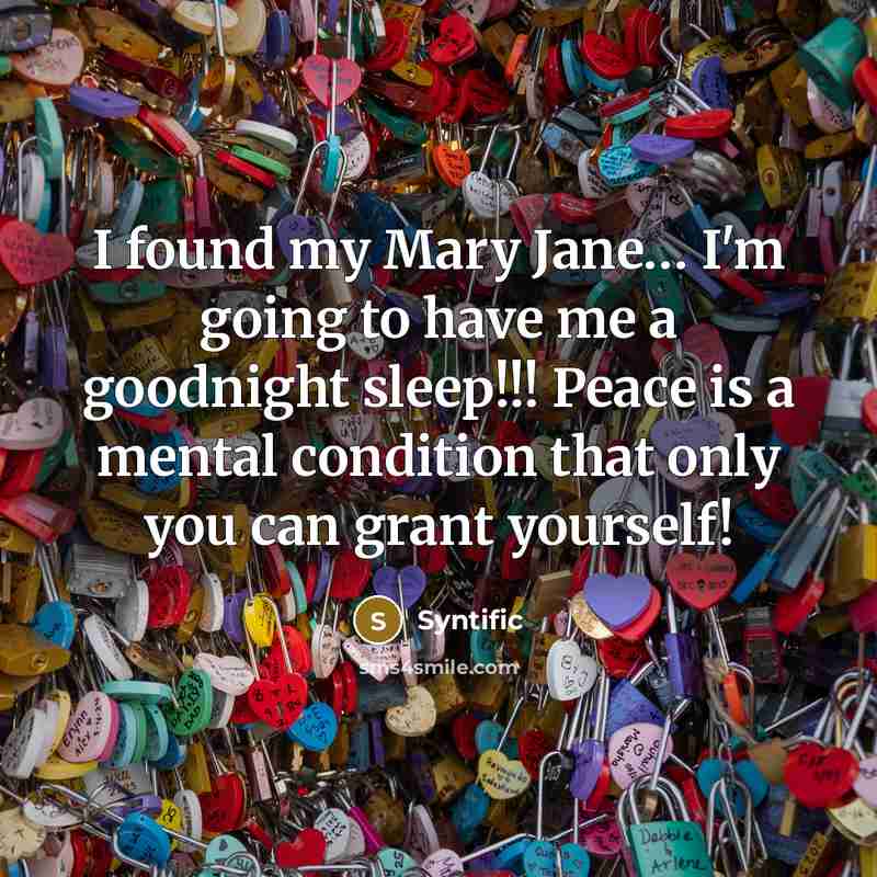 “I found my Mary Jane..... I'm going to have me…” quote by Syntific