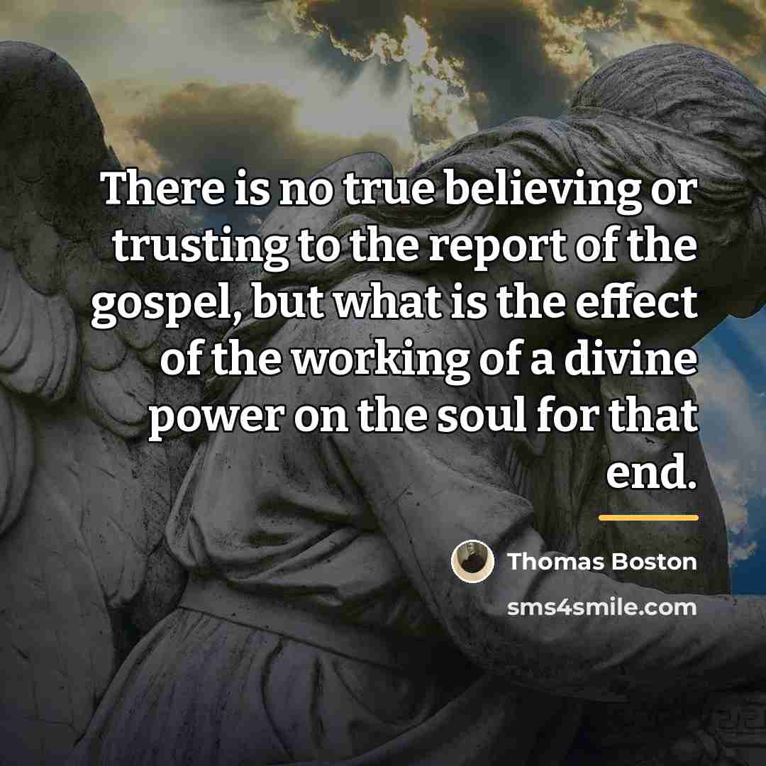 “There is no true believing or trusting to the report…” quote by Thomas Boston