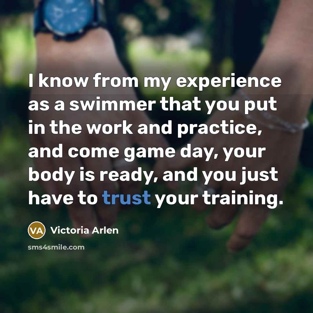 “I know from my experience as a swimmer that you…” quote by Victoria Arlen
