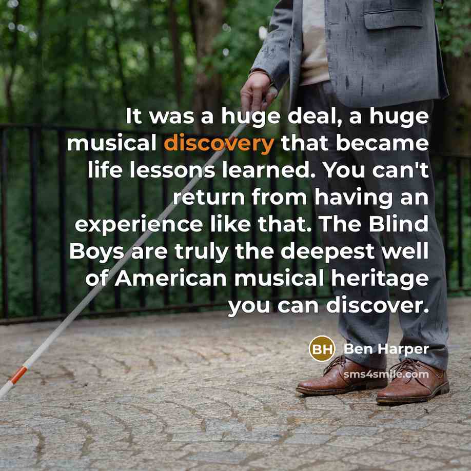 “It was a huge deal, a huge musical discovery that…” quote by Ben Harper