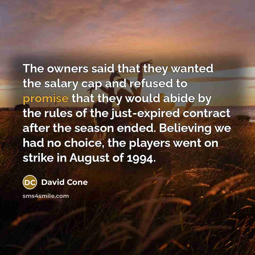 “The owners said that they wanted the salary cap and…” quote by David Cone