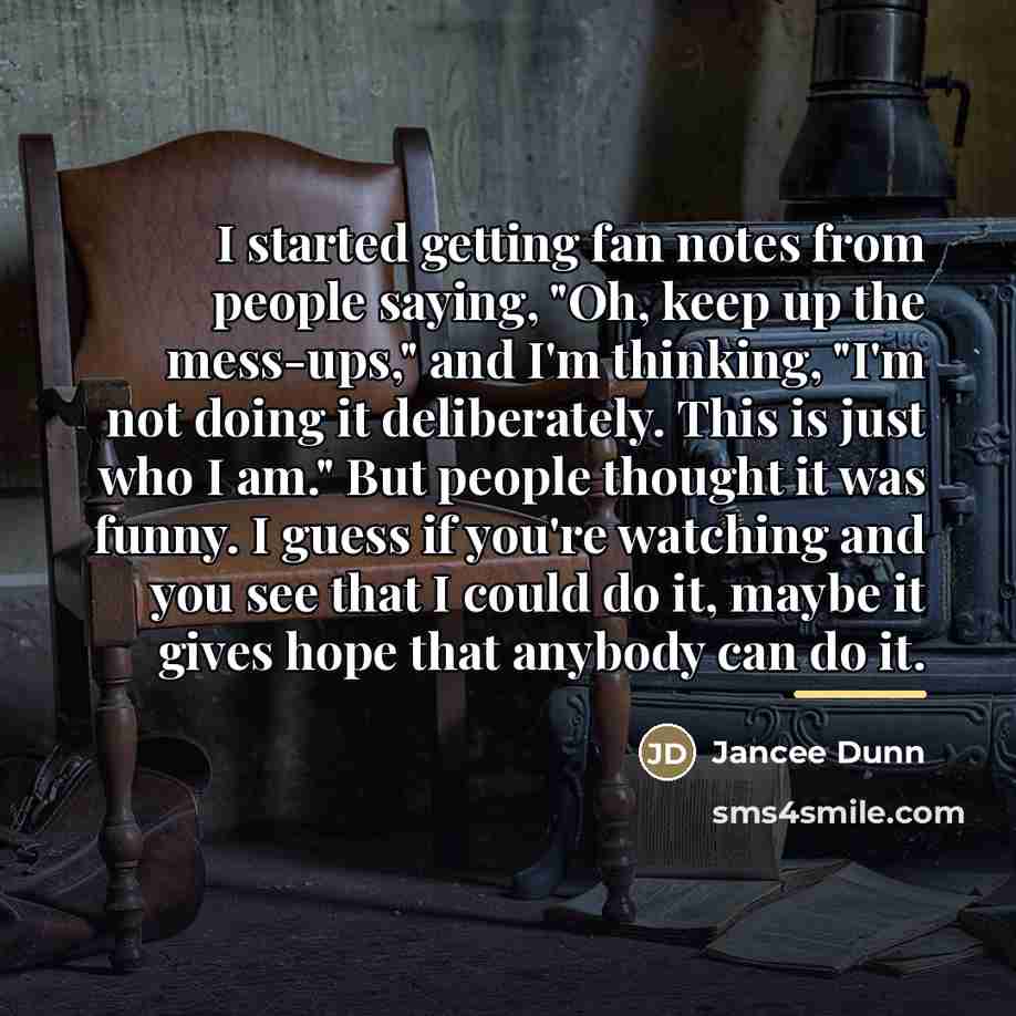 “I started getting fan notes from people saying, "Oh, keep…” quote by Jancee Dunn