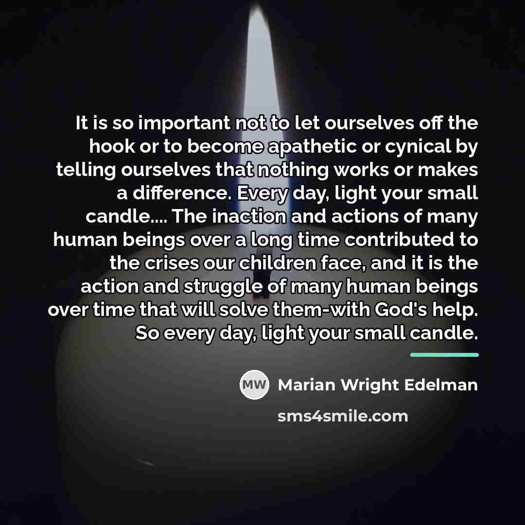 “It is so important not to let ourselves off the…” quote by Marian Wright Edelman
