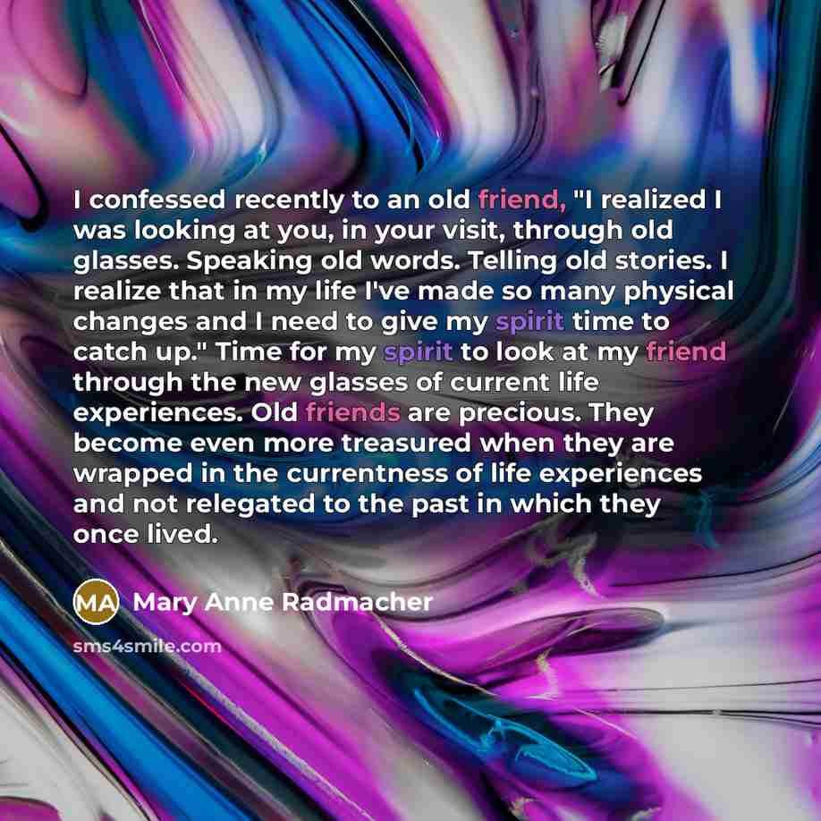 “I confessed recently to an old friend, "I realized I…” quote by Mary Anne Radmacher