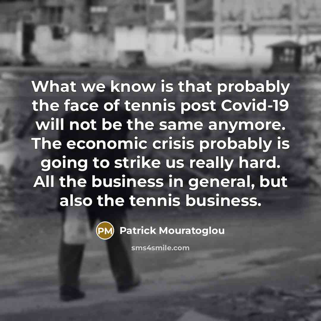 “What we know is that probably the face of tennis…” quote by Patrick Mouratoglou
