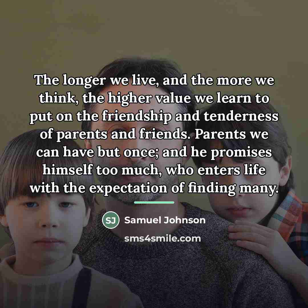 “The longer we live, and the more we think, the…” quote by Samuel Johnson