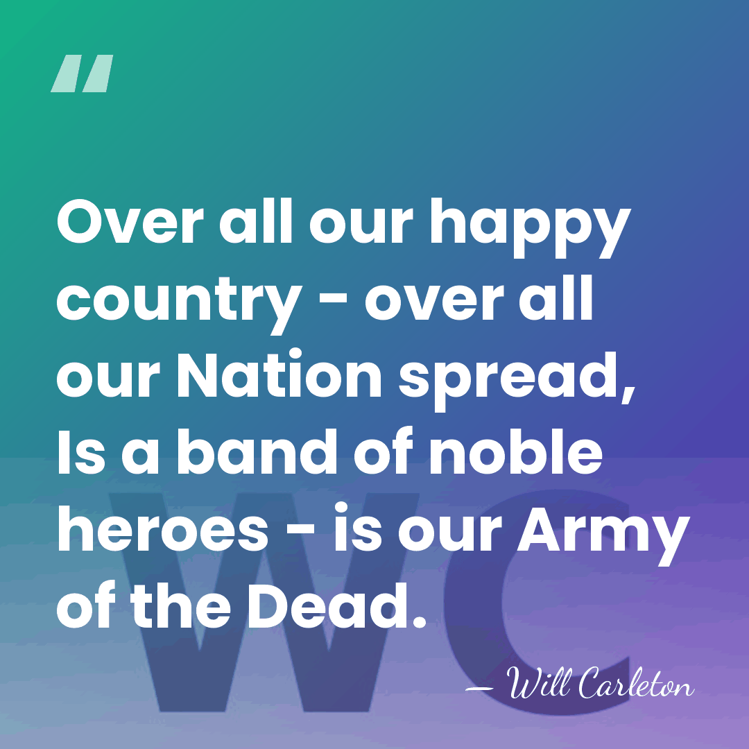 Over all our happy country - over all our Nation spread, Is&hellip; - Will Carleton