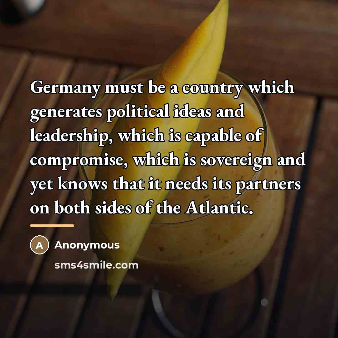 “Germany must be a country which generates political ideas and…” quote by Anonymous
