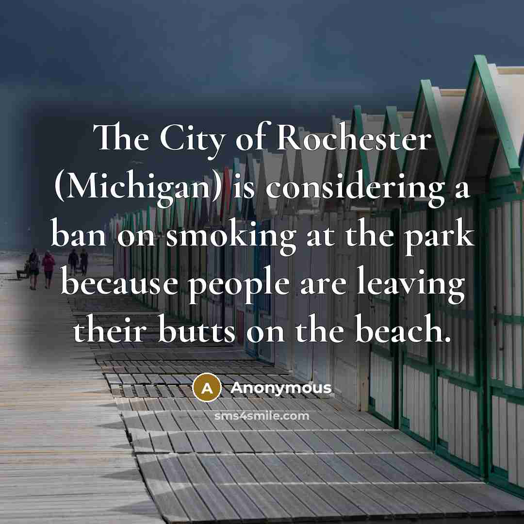 “The City of Rochester (Michigan) is considering a ban on…” quote by Anonymous