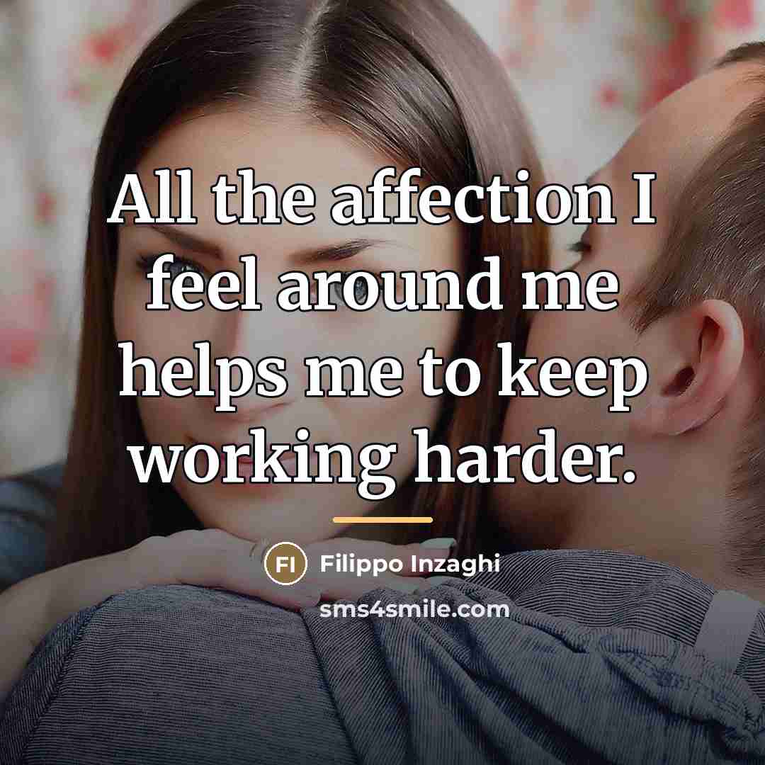“All the affection I feel around me helps me to…” quote by Filippo Inzaghi