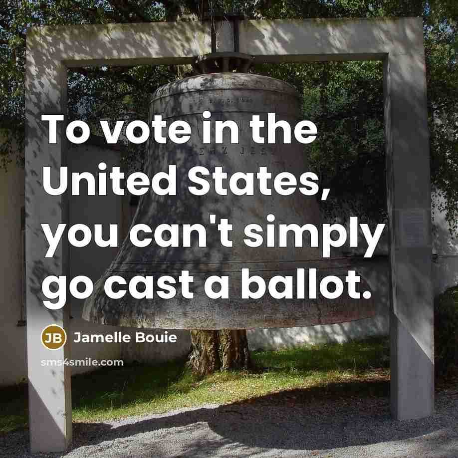 “To vote in the United States, you can't simply go…” quote by Jamelle Bouie