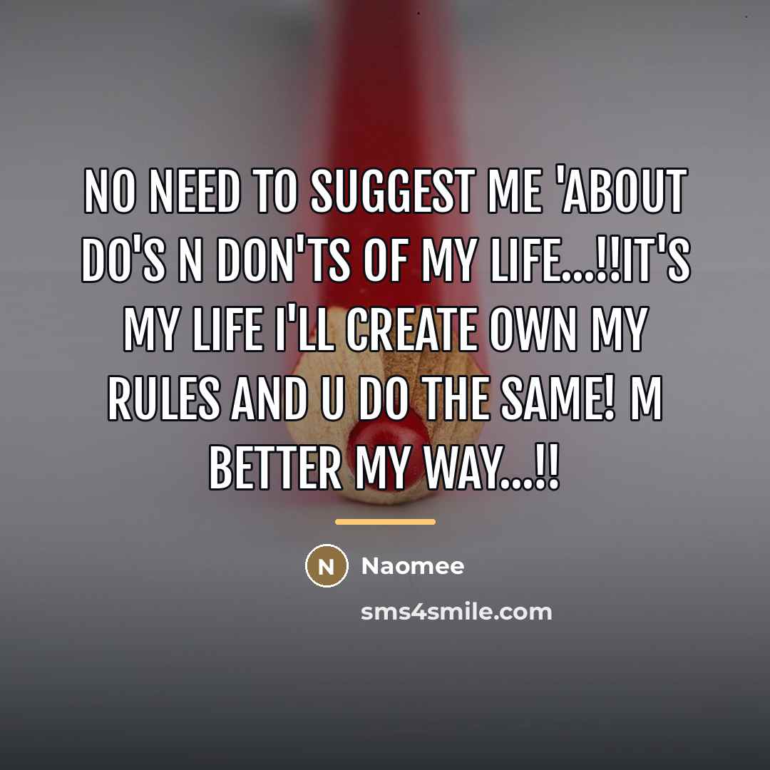 “No Need to suggest Me 'about Do's n Don'ts Of…” quote by Naomee