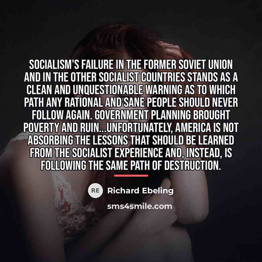“Socialism's failure in the former Soviet Union and in the…” quote by Richard Ebeling