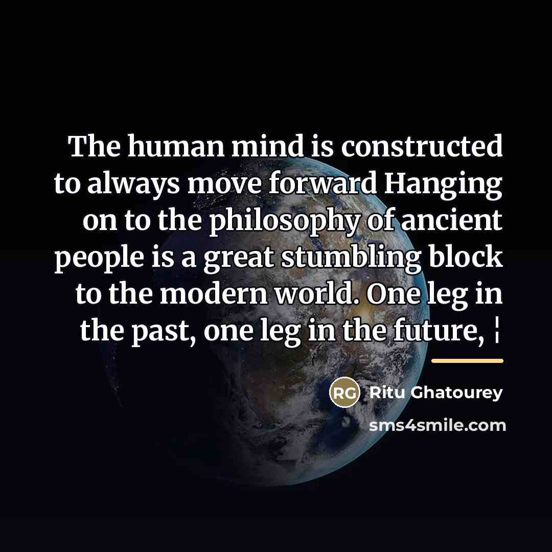 “The human mind is constructed to always move forward Hanging…” quote by Ritu Ghatourey