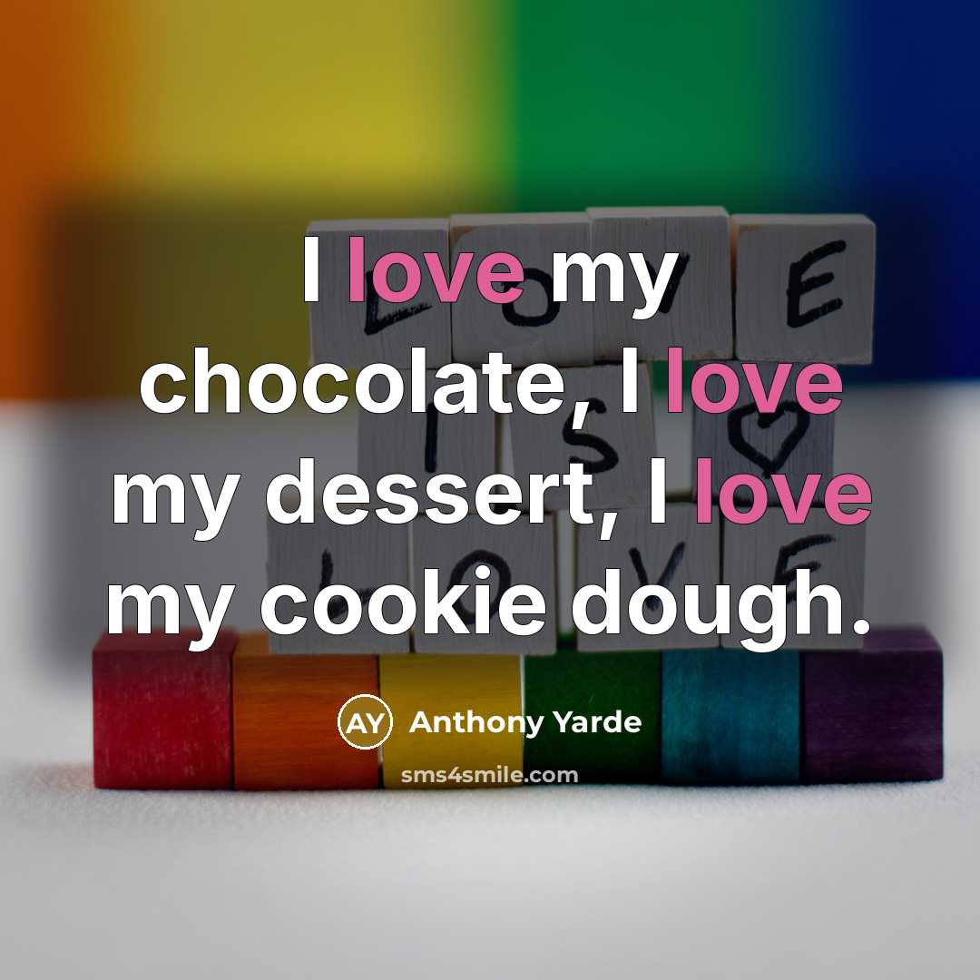 “I love my chocolate, I love my dessert, I love…” quote by Anthony Yarde