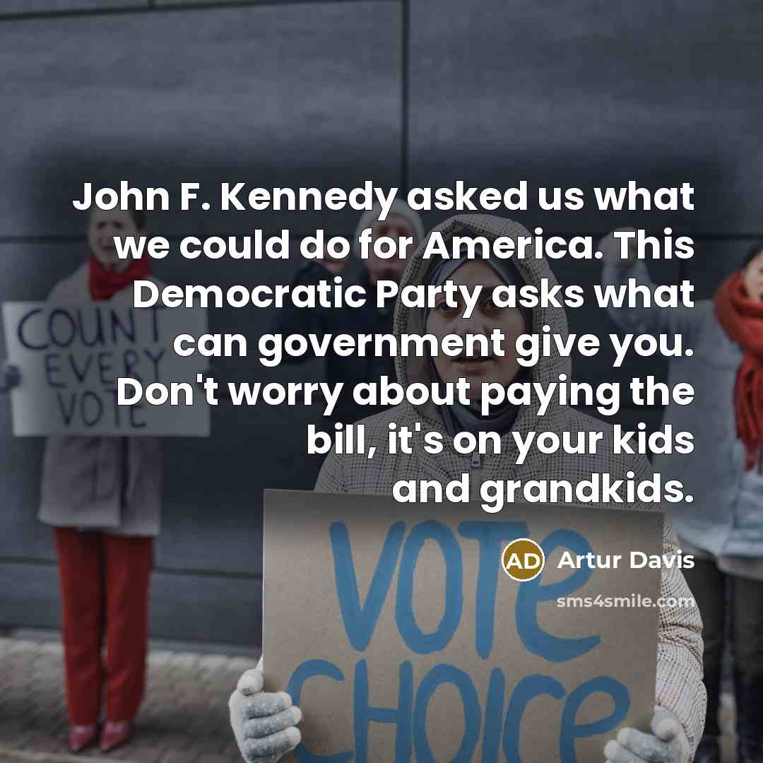 “John F. Kennedy asked us what we could do for…” quote by Artur Davis