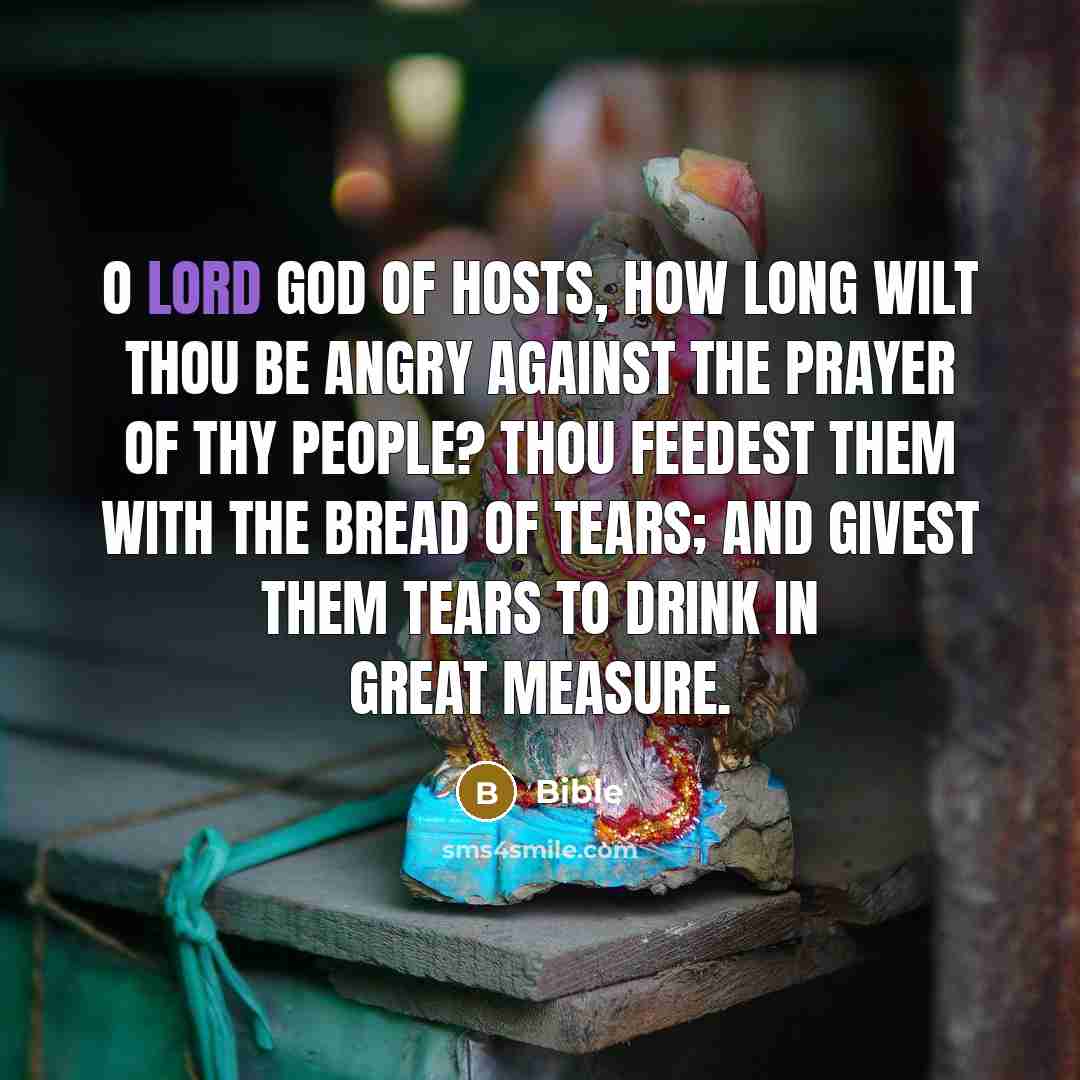 “O LORD God of hosts, how long wilt thou be…” quote by Bible
