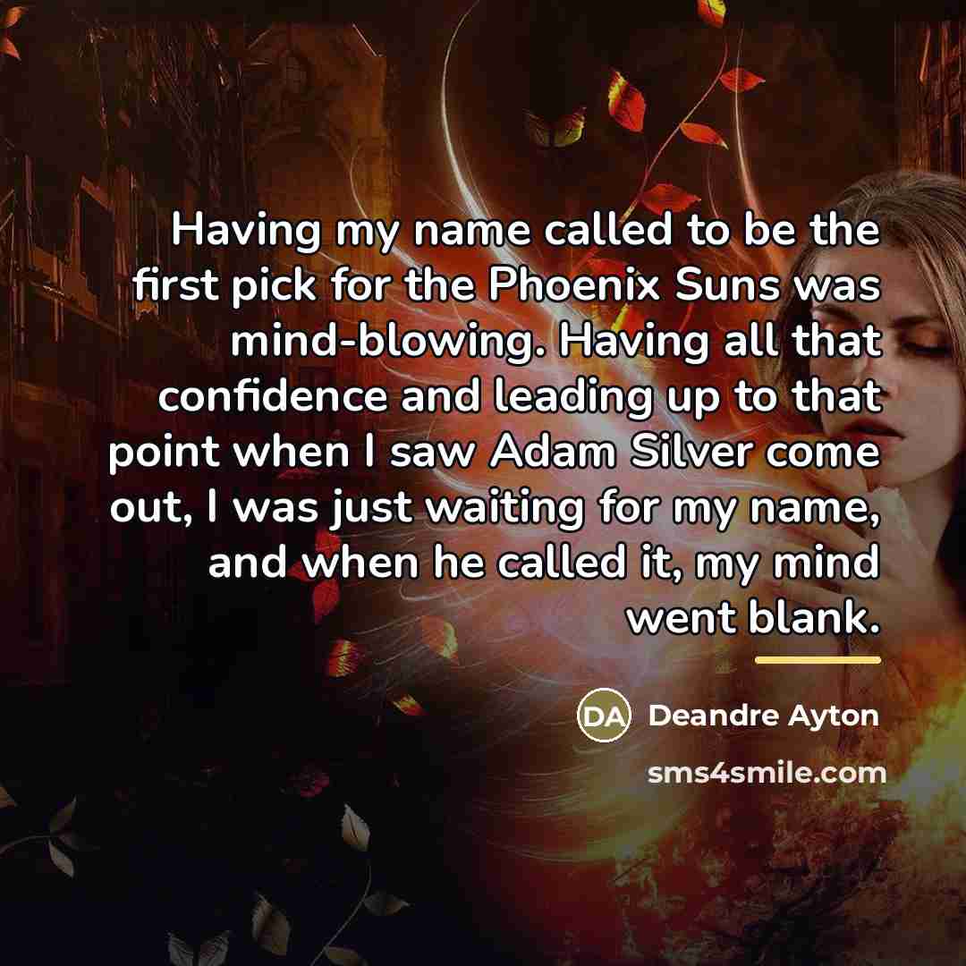 “Having my name called to be the first pick for…” quote by Deandre Ayton