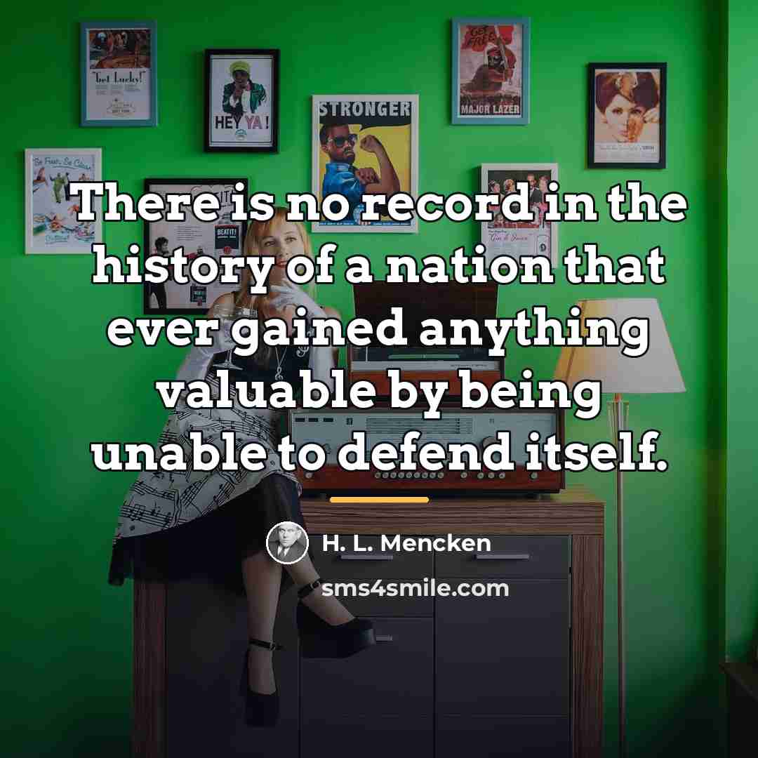 “There is no record in the history of a nation…” quote by H. L. Mencken