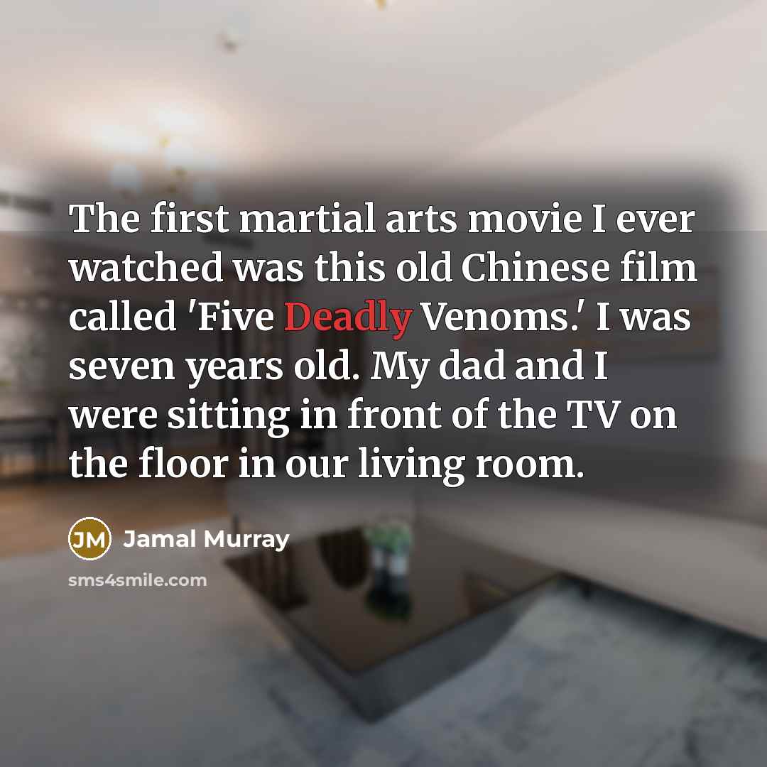 “The first martial arts movie I ever watched was this…” quote by Jamal Murray