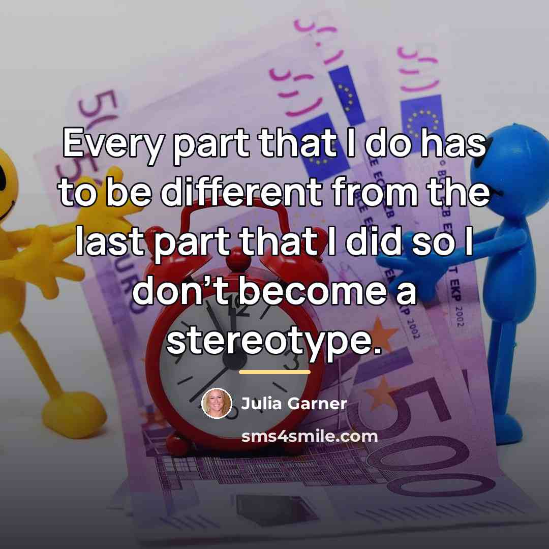 “Every part that I do has to be different from…” quote by Julia Garner