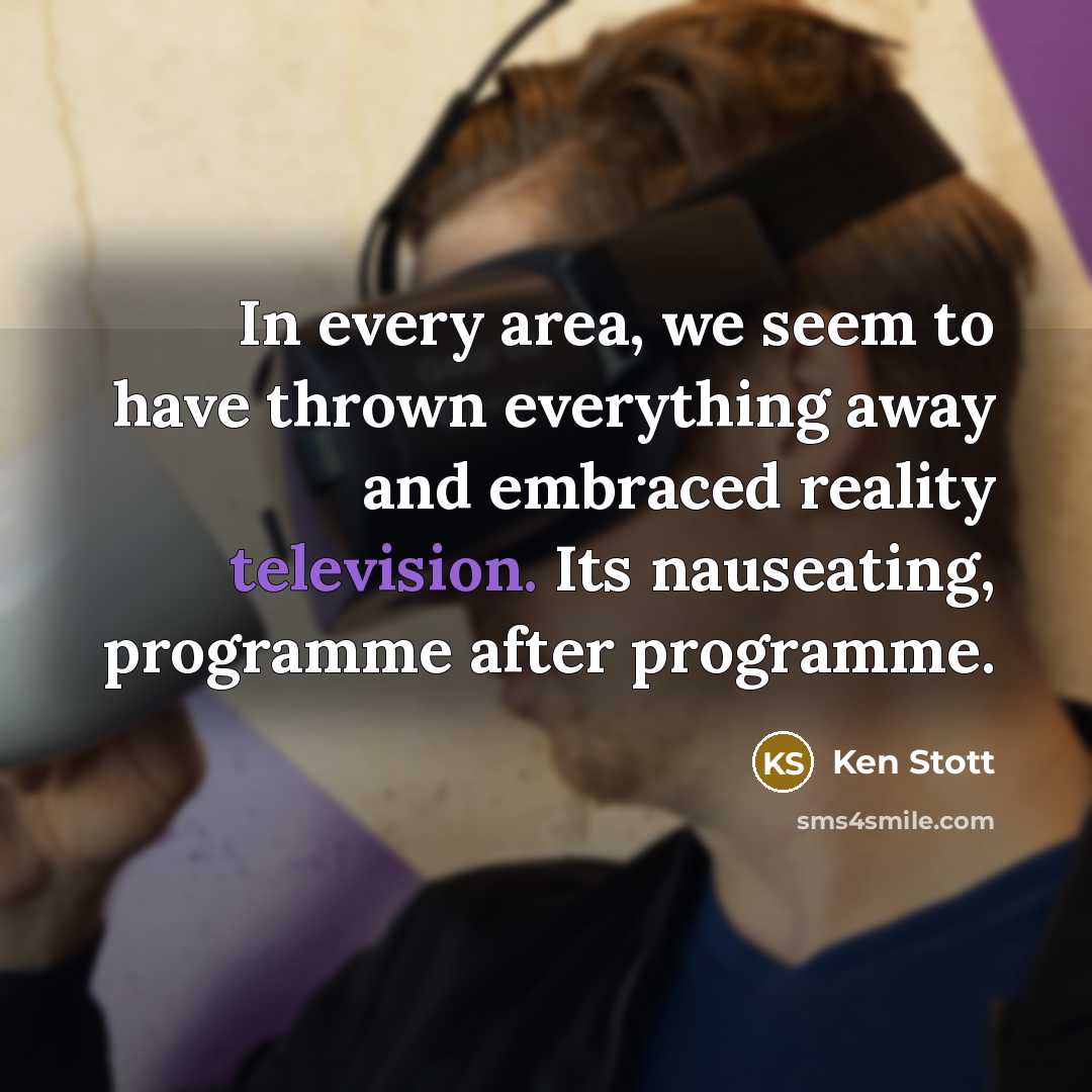 “In every area, we seem to have thrown everything away…” quote by Ken Stott