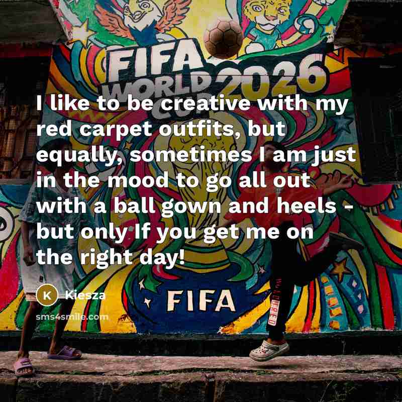 “I like to be creative with my red carpet outfits,…” quote by Kiesza