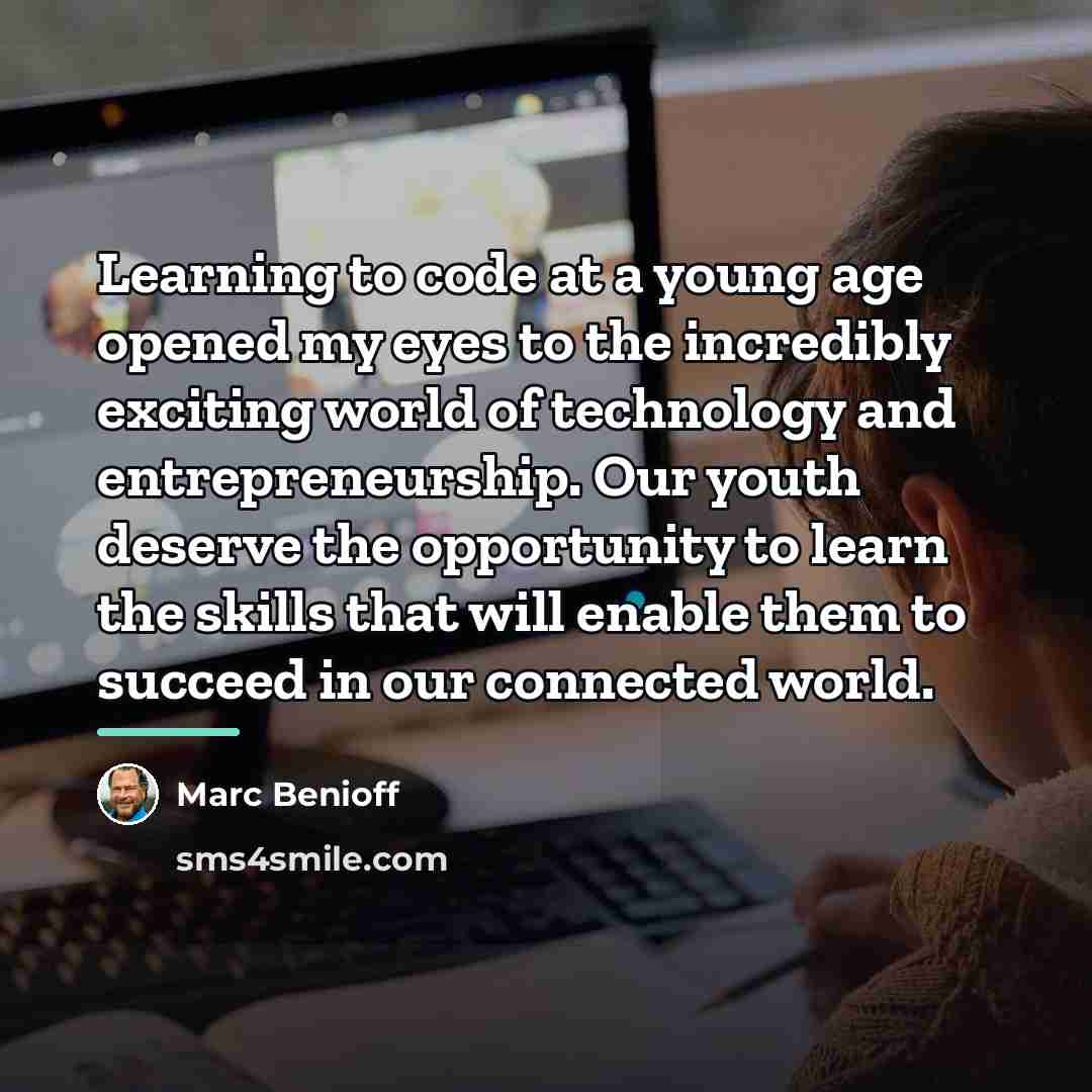 “Learning to code at a young age opened my eyes…” quote by Marc Benioff