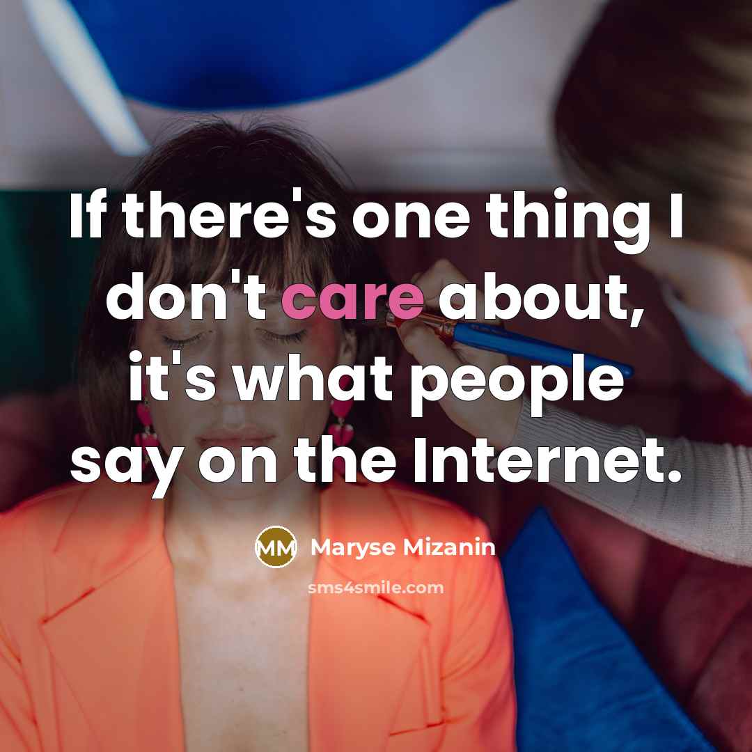 “If there's one thing I don't care about, it's what…” quote by Maryse Mizanin