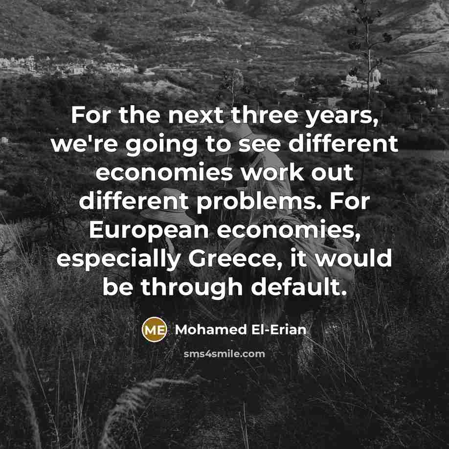 “For the next three years, we're going to see different…” quote by Mohamed El-Erian