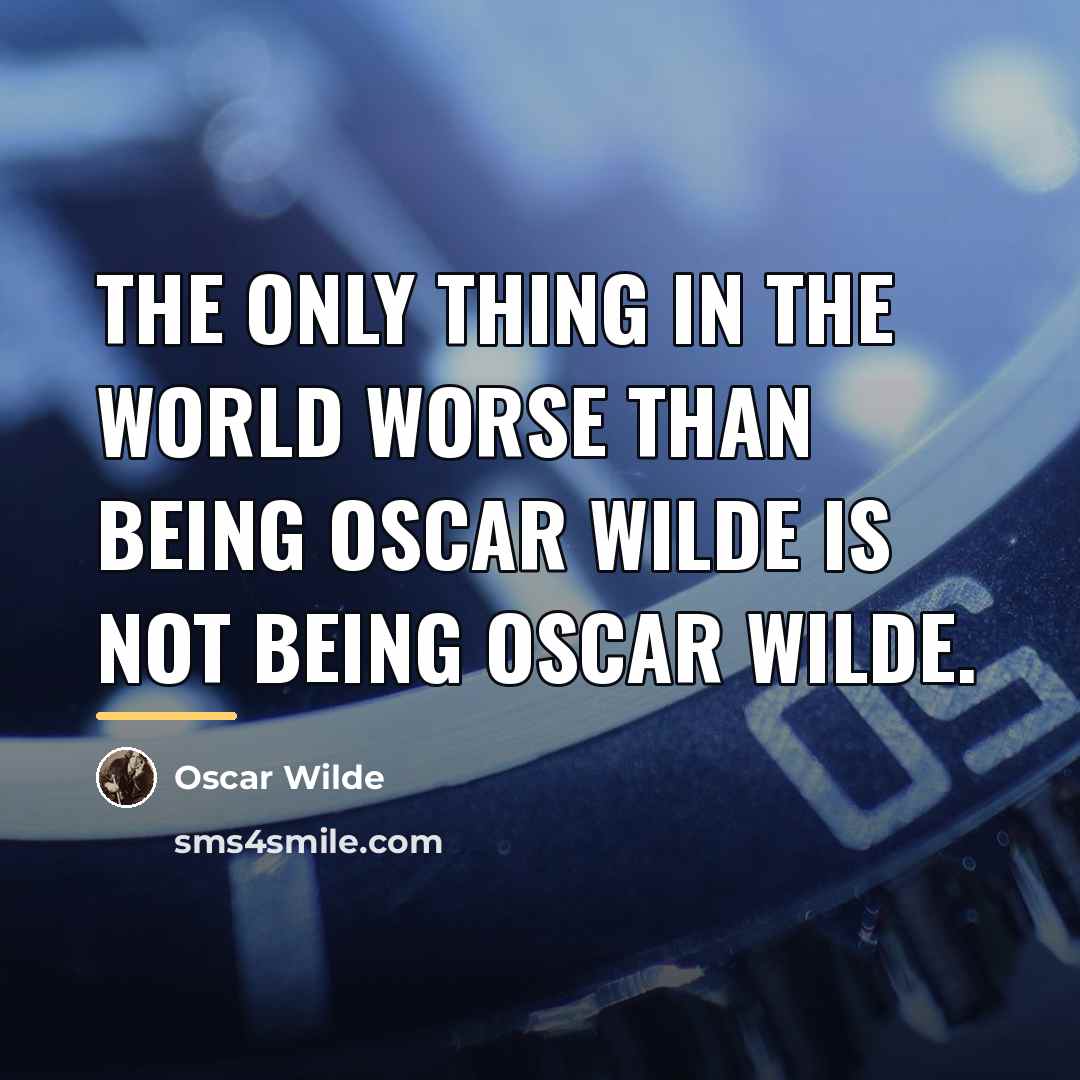 “The only thing in the world worse than being Oscar…” quote by Oscar Wilde