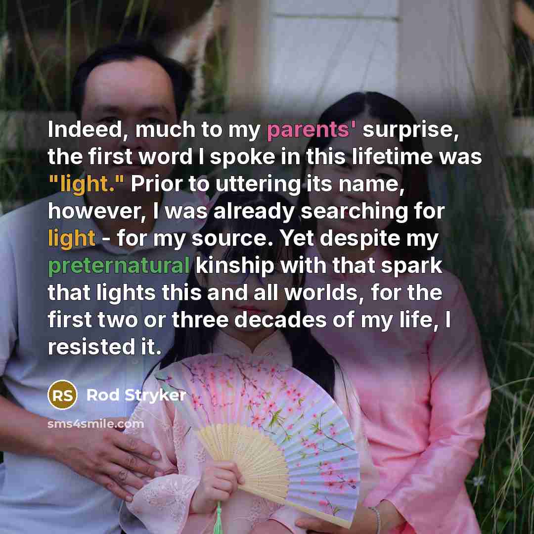 “Indeed, much to my parents' surprise, the first word I…” quote by Rod Stryker