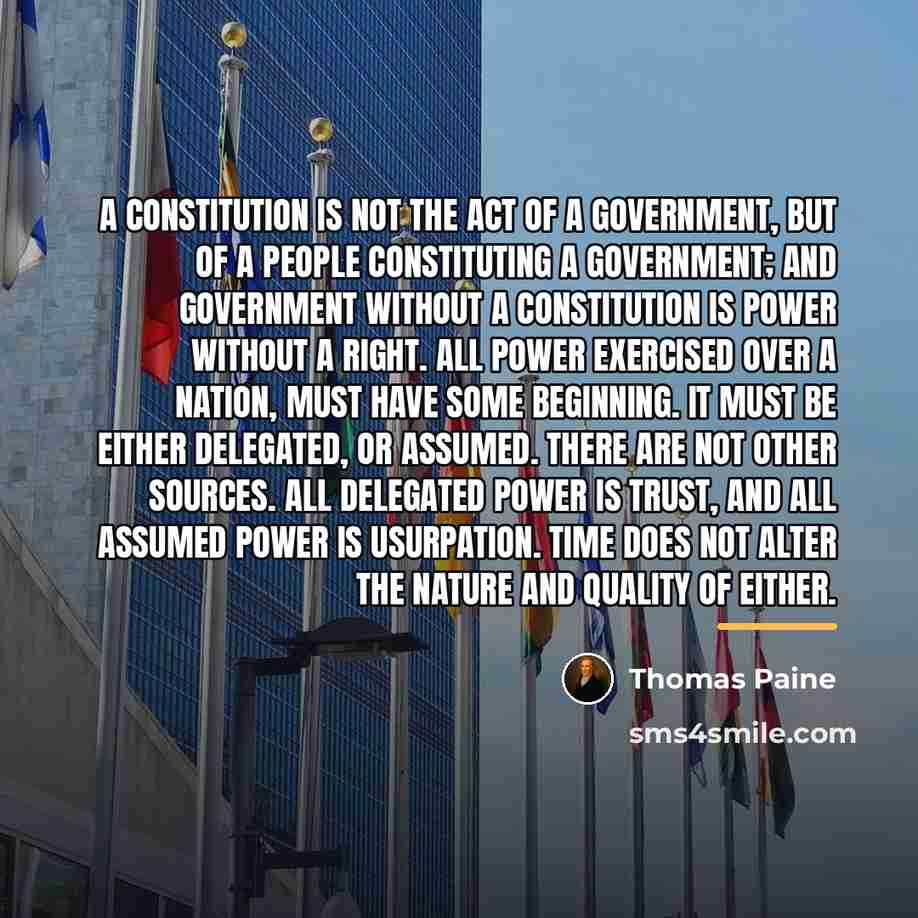 “A constitution is not the act of a government, but…” quote by Thomas Paine