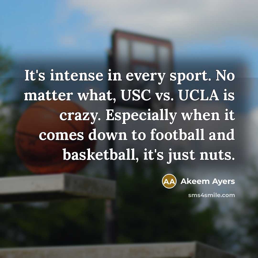“It's intense in every sport. No matter what, USC vs.…” quote by Akeem Ayers
